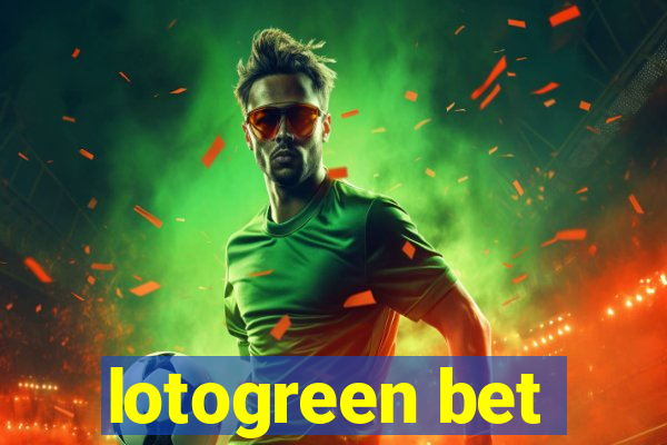 lotogreen bet